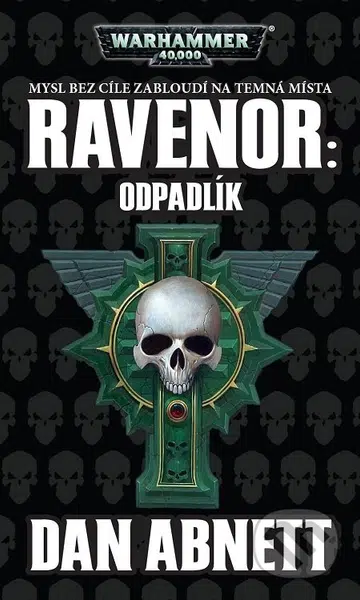 Ravenor: Odpadlík (Warhammer 40000) - Dan Abnett - kniha z kategorie Sci-fi a fantasy