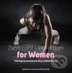 Začni cvičiť s POHYBom for Women - Ľuboš Gsch - kniha z kategorie Individuální sporty