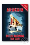 Arakain - 20 let natvrdo Fan Club - Robert Kania, Bohouš Němec - kniha z kategorie Životopisy
