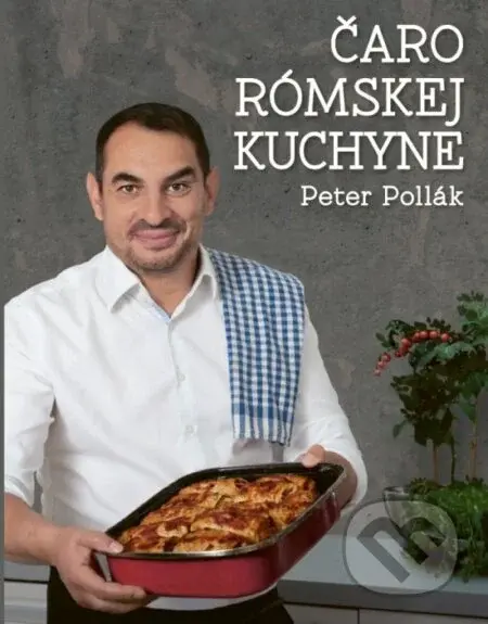 Čaro rómskej kuchyne - Peter Pollák - kniha z kategorie Národní kuchyně