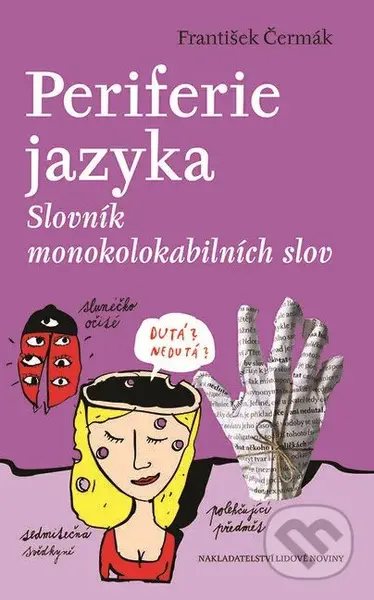 Periferie jazyka (Slovník monokolokabilních slov) - Periferie jazyka - kniha z kategorie Jazykové učebnice a slovníky