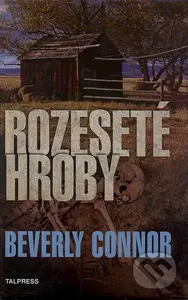 Rozeseté hroby - Bereverly Connor - kniha z kategorie Detektivky