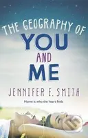 The Geography of You and Me - Jennifer E. Smith - kniha z kategorie Romantická