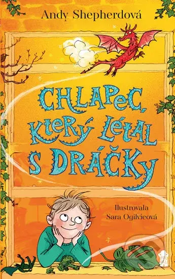 Chlapec, který létal s dráčky - Andy Shepherdová, Sara Ogilvieová (ilustrátor) - kniha z kategorie Beletrie pro děti