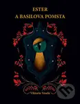 Ester a Basilova pomsta - Viktorie Veselá - kniha z kategorie Pohádky