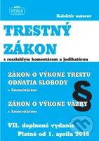 Trestný zákon s rozsiahlym komentárom a judikatúrou platný od 1. apríla 2016 - kniha z kategorie Trestní právo