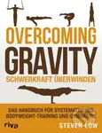 Overcoming Gravity (Schwerkraft überwinden) - Steven Low - kniha z kategorie Hobby