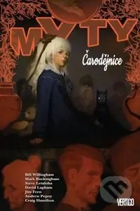 Mýty 14: Čarodějnice - Bill Willingham, Matthew Sturges, Mark Buckingham