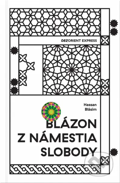 Blázon z Námestia slobody - Hassan Blásim - kniha z kategorie Beletrie