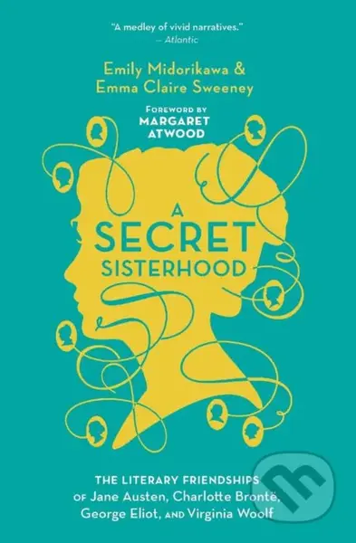 A Secret Sisterhood - Emily Midorikawa, Emma Claire Sweeney - kniha z kategorie Historie