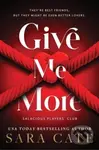 Give Me More - Sara Cate,Give Me More - Sara Cate