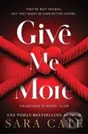 Give Me More - Sara Cate