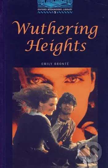 Library 5 - Wuthering Heights +CD (Oxford Bookworms Library) - Emily Bronte
