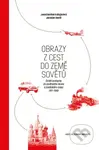 Obrazy z cest do země Sovětů - Jaroslav David - kniha z kategorie Historie