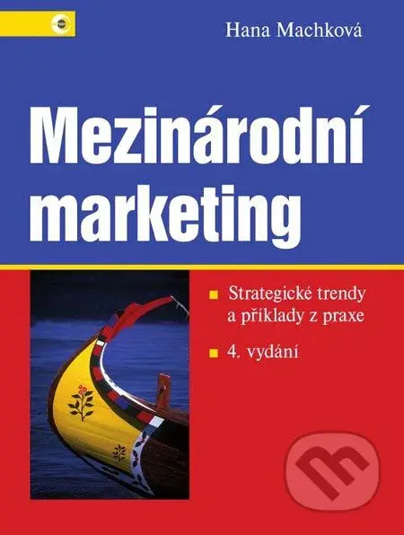 Mezinárodní marketing (Strategické trendy a příklady z praxe – 4. vydání) - kniha z kategorie Marketing