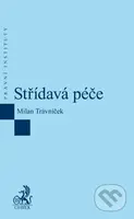 Střídavá péče - Milan Trávníček - kniha z kategorie Právo