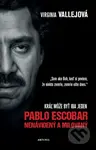 Pablo Escobar: Nenávidený a milovaný (Kráľ môže byť іba jeden) - kniha z kategorie Beletrie