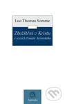 Zbožštění v Kristu v textech Tomáše Akvinského - Jean-Luc Somme - kniha z kategorie Teologie