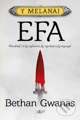 Cyfres y Melanai: Efa - Bethan Gwanas - kniha z kategorie Beletrie