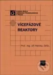 Vícefázové reaktory - Jiří Hanika - kniha z kategorie Vysoké školy