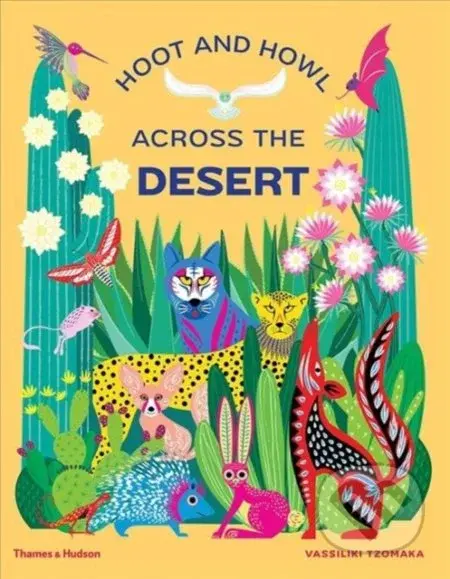 Hoot and Howl across the Desert (Life in the world's driest deserts) - kniha z kategorie Naučné knihy