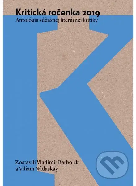 Kritická ročenka 2019 (Antológia súčasnej literárnej kritiky) - kniha z kategorie Literární věda