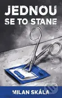 Jednou se to stane - Milan Skála - kniha z kategorie Sci-fi