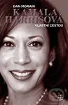 Kamala Harrisová (Vlastní cestou) - Dan Morain