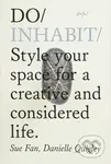 Do Inhabit (Style your space for a creative and considered life) - kniha z kategorie Zdraví a životní styl