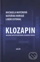 Klozapin (Moderní antipsychotikum s dlouhou tradicí) - kniha z kategorie Psychoterapie