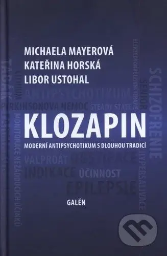 Klozapin (Moderní antipsychotikum s dlouhou tradicí) - kniha z kategorie Psychoterapie