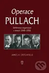 Operace Pullach (Gehlenova organizace v letech 1948 - 1956) - James H. Critchfield