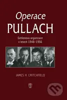 Operace Pullach (Gehlenova organizace v letech 1948 - 1956) - kniha z kategorie 20. století