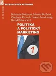 Politika a politický marketing - Bohumír Štědroň a kolektív - kniha z kategorie Byznys a management