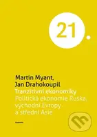 Tranzitivní ekonomiky - Martin Myant, Jan Drahokoupil - kniha z kategorie Ekonomie