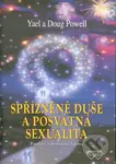 Spřizněné duše a posvátná sexualita (Poselství o probuzení lidstva) - kniha z kategorie Vztahy a rodina