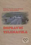 Dopravní telematika - Vladislav Křivda a kolektív - kniha z kategorie Přírodní vědy a technika