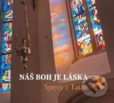 Náš Boh je láska (Spevy z Taizé)