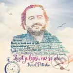 Karel Peterka: Život je lepší než se zdá (CD+DVD) - Karel Peterka