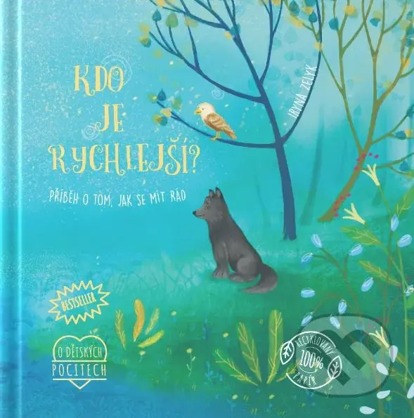 Kdo je rychlejší? (Příběh o tom, jak se mít rád) - Iryna Zelyk