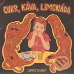 Coffee to Help: Cukr, káva, limonáda - Coffee to Help