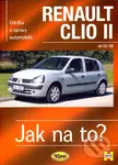 Renault Clio II od 5/98 (Údržba a opravy automobilů č. 87) - kniha z kategorie Přírodní vědy a technika