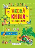Veľká kniha pre najmenších - kniha z kategorie Pro děti
