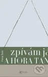 Zpívám já a hora tančí - Irene Sola - kniha z kategorie Beletrie