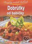 Dobrůtky od babičky (Recepty našich babiček) - kniha z kategorie Kuchařky