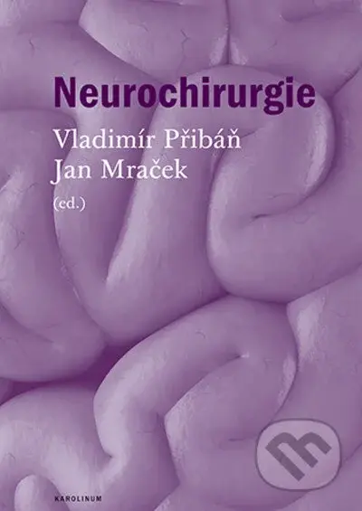 Neurochirurgie - Vladimír Přibáň - kniha z kategorie Neurochirurgie