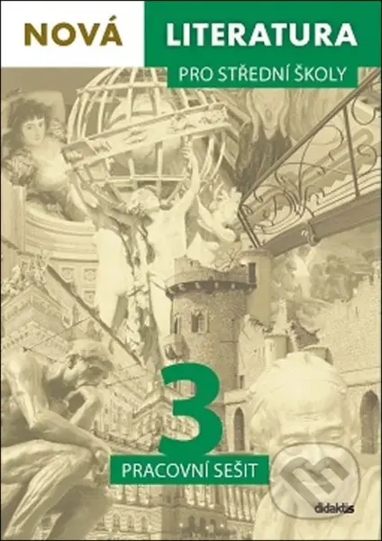 Nová literatura pro střední školy 3 (Průvodce pro učitele) - kniha z kategorie Gymnázia
