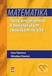 Matematika (Testy pro přípravu k bakalářským zkouškám na VŠE) - kniha z kategorie Vysoké školy
