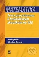 Matematika (Testy pro přípravu k bakalářským zkouškám na VŠE) - kniha z kategorie Vysoké školy