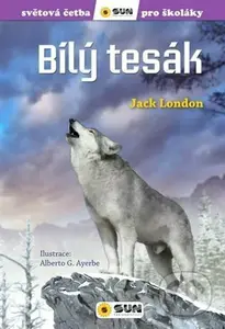 Bílý tesák (Světová četba pro školáky) - Jack London, Olga M. Yuste, Ayerbe G.Alberto . (Ilustrátor) - kniha z kategorie Beletrie pro děti